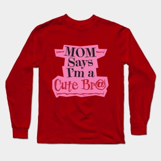 Cute Brat Pink Long Sleeve T-Shirt